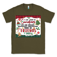 Army Green christmas coworkers Classic Tee - MaliasSmallBusiness