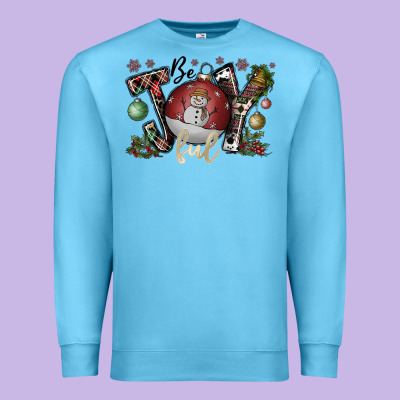Be Joy Ful Premium Sweatshirt Designed By Cowhidedigitalart