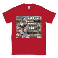 Red pray big worry small trust god Classic Tee - MaliasSmallBusiness