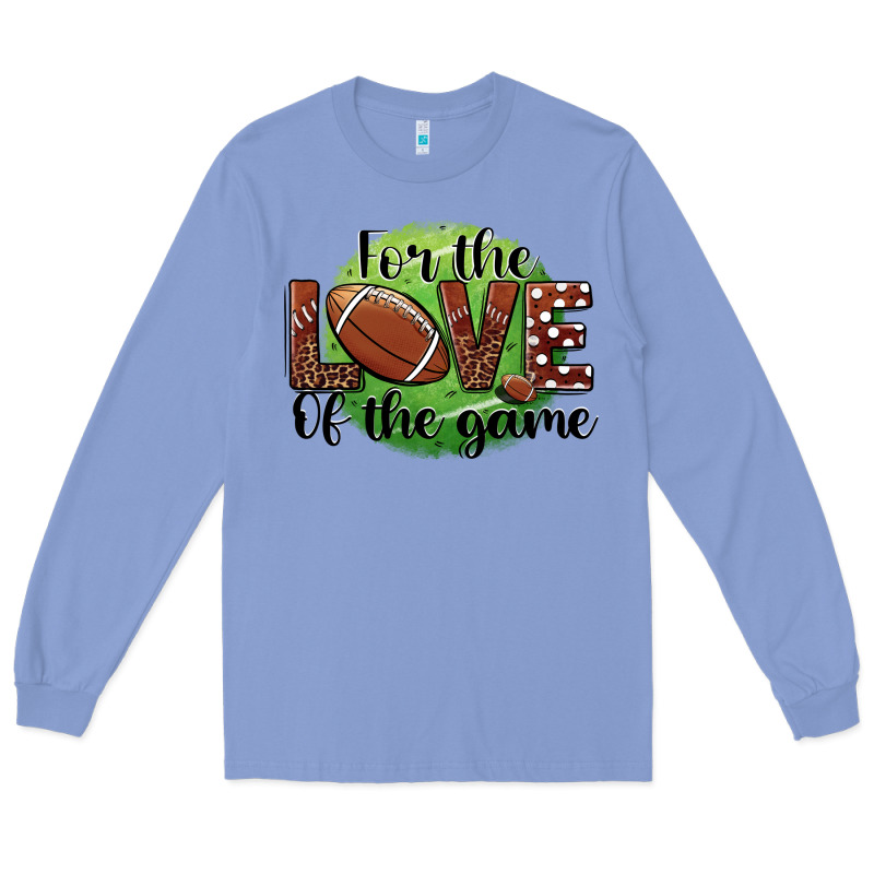 For The Love Of The Game Football Long Sleeve Tee by BarkalooDesign | Teevron