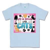 Dusty Blue life is better with cats Classic Tee - MaliasSmallBusiness