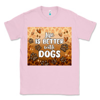 Bubblegum Pink life is better with dogs Classic Tee - MaliasSmallBusiness
