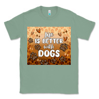 Sage life is better with dogs Classic Tee - MaliasSmallBusiness