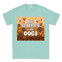 Seafoam life is better with dogs Classic Tee - MaliasSmallBusiness