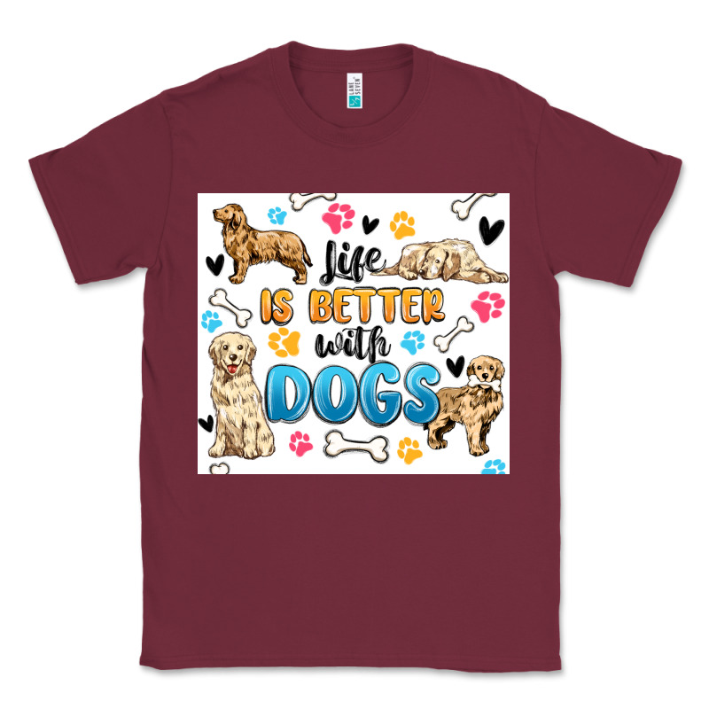 Life Is Better With Dogs Classic Tee by MaliasSmallBusiness | Teevron