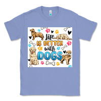 Colony Blue life is better with dogs Classic Tee - MaliasSmallBusiness