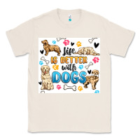 Natural life is better with dogs Classic Tee - MaliasSmallBusiness