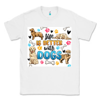 White life is better with dogs Classic Tee - MaliasSmallBusiness