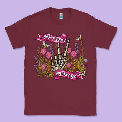 Classic Tee have the day you deserve