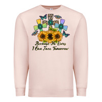 Pale Pink because he lives i can face tomorrow Premium Sweatshirt - CowhideDigitalArt
