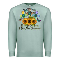 Seafoam because he lives i can face tomorrow Premium Sweatshirt - CowhideDigitalArt