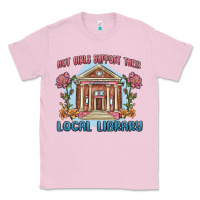 Bubblegum Pink hot girls support their local library Classic Tee - MaliasSmallBusiness