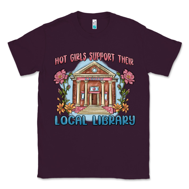 Hot Girls Support Their Local Library Classic Tee by MaliasSmallBusiness | Teevron
