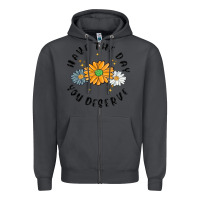 Smoke have the day you deserve Zipper Hoodie - MaliasSmallBusiness