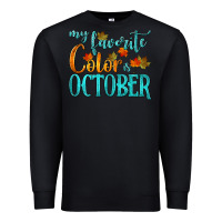 Black my favorite color is october Premium Sweatshirt - HRA Design Shop