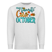 Oatmeal Heather my favorite color is october Premium Sweatshirt - HRA Design Shop