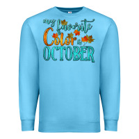 Ocean Blue my favorite color is october Premium Sweatshirt - HRA Design Shop