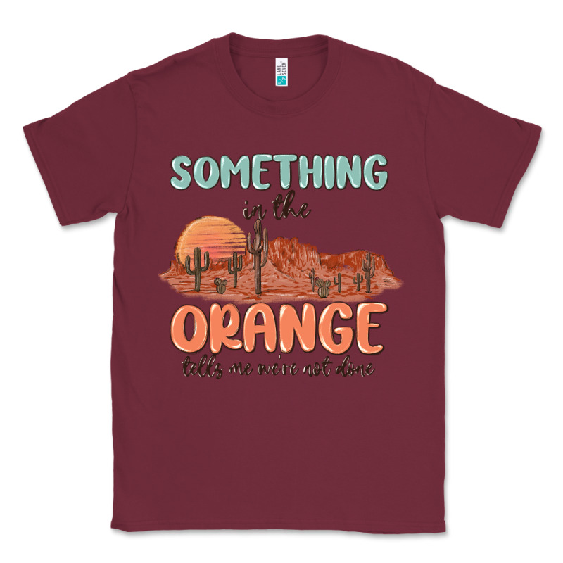Something In The Orange Classic Tee by MaliasSmallBusiness | Teevron