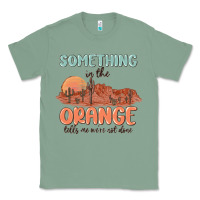 Sage something in the orange Classic Tee - MaliasSmallBusiness