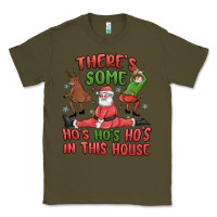Army Green there's some ho's ho's ho's in this house Classic Tee - MaliasSmallBusiness