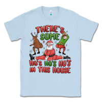 Dusty Blue there's some ho's ho's ho's in this house Classic Tee - MaliasSmallBusiness