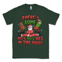 Sports Green there's some ho's ho's ho's in this house Classic Tee - MaliasSmallBusiness