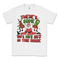White there's some ho's ho's ho's in this house Classic Tee - MaliasSmallBusiness