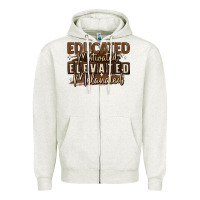 Oatmeal Heather educated motivated elevated melanated Zipper Hoodie - MaliasSmallBusiness