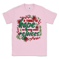 Bubblegum Pink a thrill of hope the weary world rejoices Classic Tee - MaliasSmallBusiness