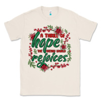 Natural a thrill of hope the weary world rejoices Classic Tee - MaliasSmallBusiness