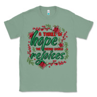 Sage a thrill of hope the weary world rejoices Classic Tee - MaliasSmallBusiness