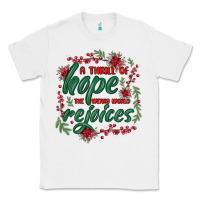 White a thrill of hope the weary world rejoices Classic Tee - MaliasSmallBusiness