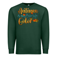 Sports Green autumn is my favorite color Premium Sweatshirt - HRA Design Shop