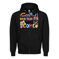 Black watch out kindergarten here i come Zipper Hoodie - MaliasSmallBusiness