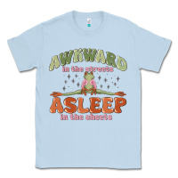 Dusty Blue awkward in the streets asleep in the sheets Classic Tee - MaliasSmallBusiness