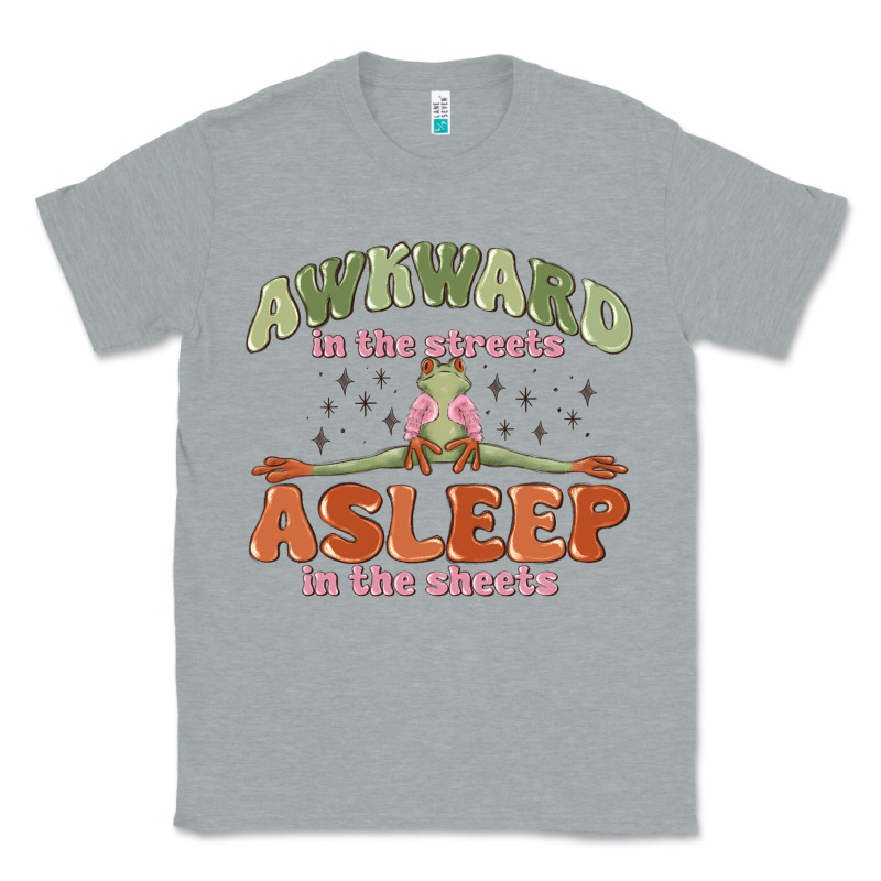 Awkward In The Streets Asleep In The Sheets Classic Tee by MaliasSmallBusiness | Teevron