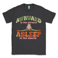 Smoke awkward in the streets asleep in the sheets Classic Tee - MaliasSmallBusiness