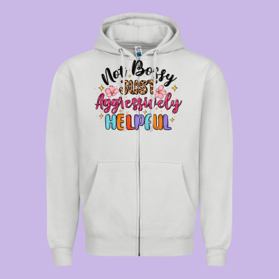 Zipper Hoodie not bossy just aggressively helpful