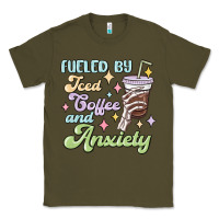 Army Green fueled by iced coffee and anxiety Classic Tee - MaliasSmallBusiness
