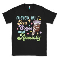 Black fueled by iced coffee and anxiety Classic Tee - MaliasSmallBusiness
