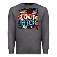 Charcoal Heather Boom bitch get out the way 4th of July Premium Sweatshirt - CowGirlArtShop