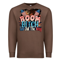 Chestnut Boom bitch get out the way 4th of July Premium Sweatshirt - CowGirlArtShop