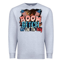 Heather Grey Boom bitch get out the way 4th of July Premium Sweatshirt - CowGirlArtShop