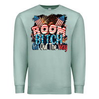 Seafoam Boom bitch get out the way 4th of July Premium Sweatshirt - CowGirlArtShop