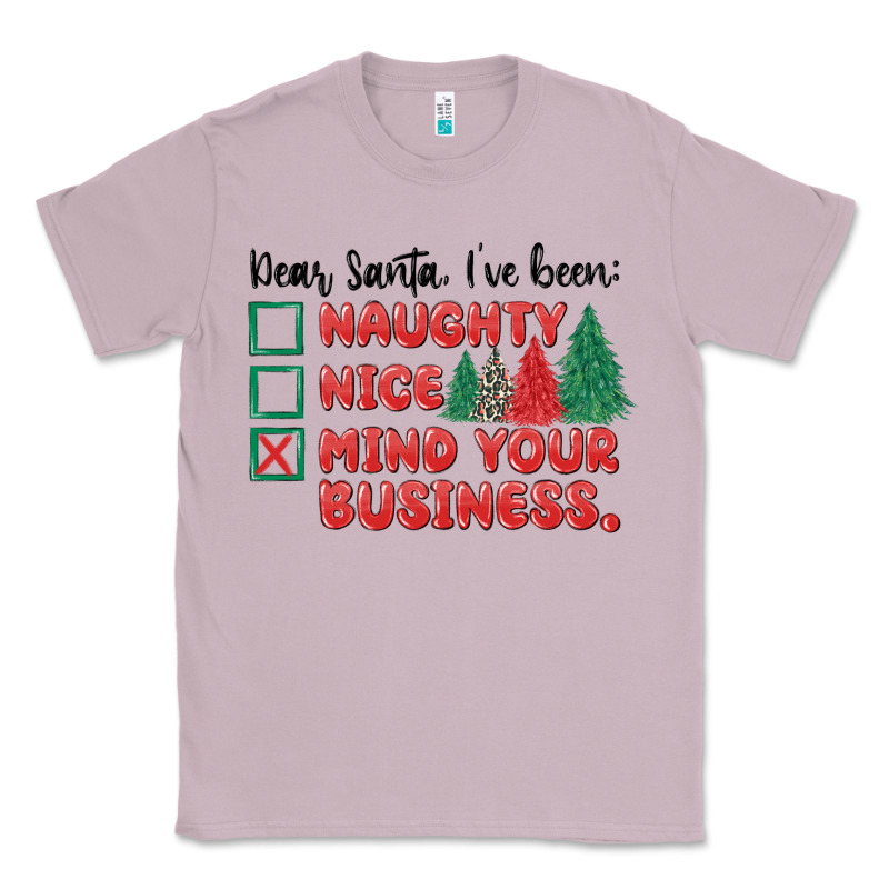 Dear Santa Ive Been Classic Tee by MaliasSmallBusiness | Teevron