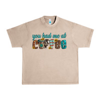 You Had Me At Coffee Urban Heavy Tee | Teevron
