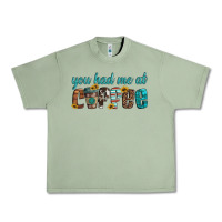 Oil Green you had me at coffee Urban Heavy Tee - Artiststas