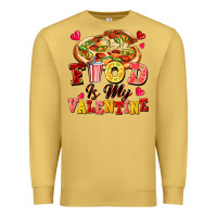 Antique Gold food is my valentine Premium Sweatshirt - FaDigitalArtStudio