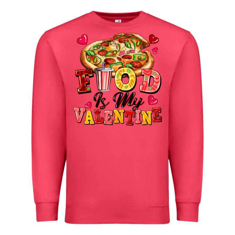 Food Is My Valentine Premium Sweatshirt by FaDigitalArtStudio | Teevron
