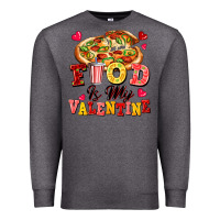 Charcoal Heather food is my valentine Premium Sweatshirt - FaDigitalArtStudio